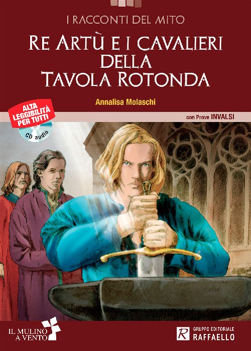 RE ARTU' E I CAVALLIERI DELLA TAVOLA ROTONDA + CD 