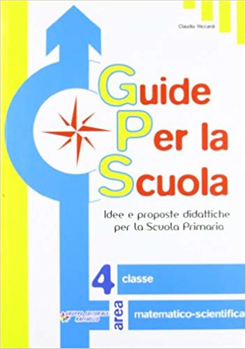 Guida GPS - Guide per la Scuola 4 - Scientifica  