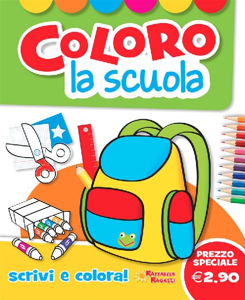 COLORO LA SCUOLA                         Raffaello Libri