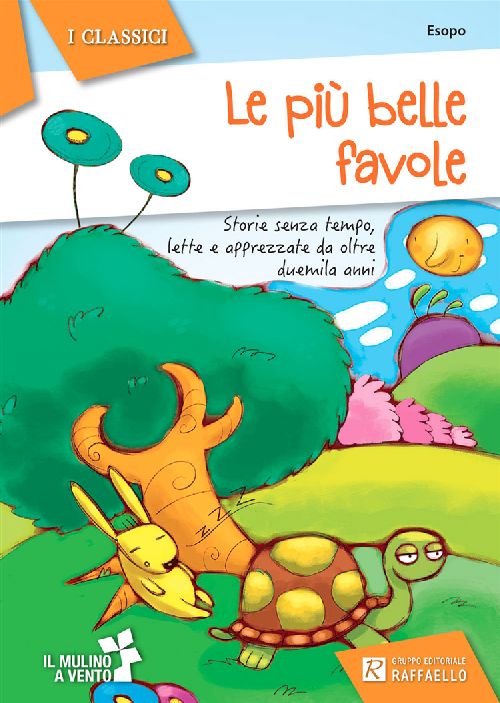LE PIU' BELLE FAVOLE Raffaello Libri