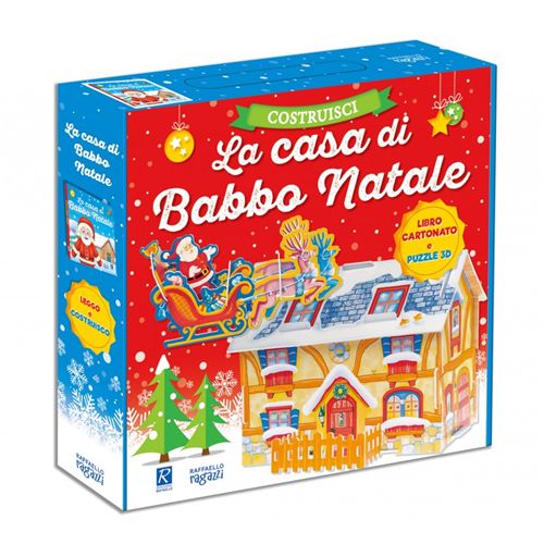 LA CASA DI BABBO NATALE Raffaello Libri