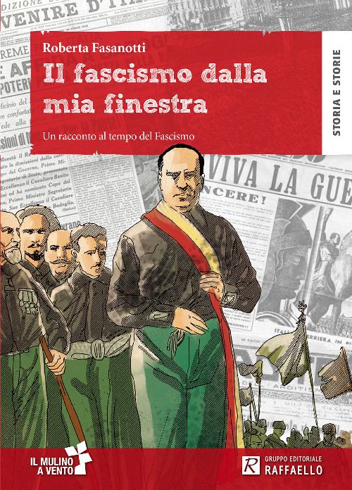 IL FASCISMO DALLA MIA FINESTRA Raffaello Libri