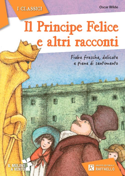 IL PRINCIPE FELICE E ALTRI RACCONTI Raffaello Libri