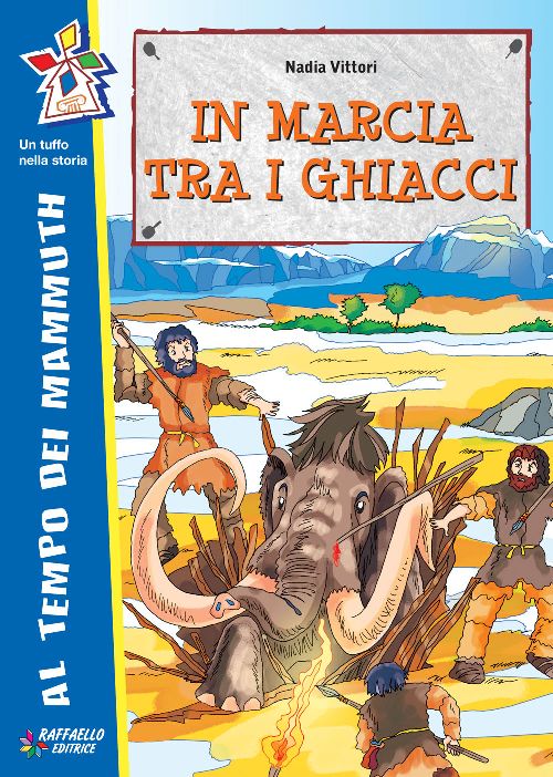 IN MARCIA TRA I GHIACCI Raffaello Libri
