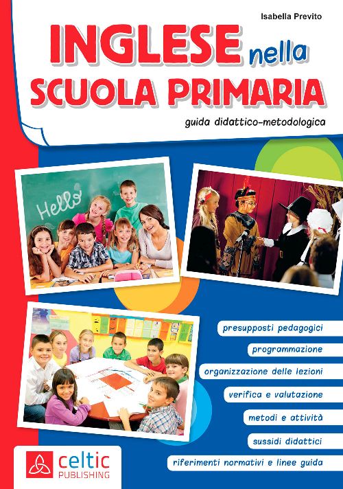 INGLESE NELLA SCUOLA PRIMARIA GUIDA METODOLOG. 