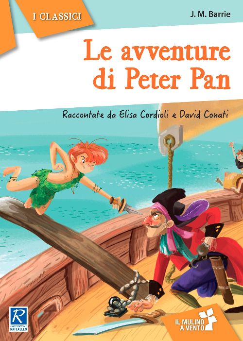 LE AVVENTURE DI PETER PAN Raffaello Libri