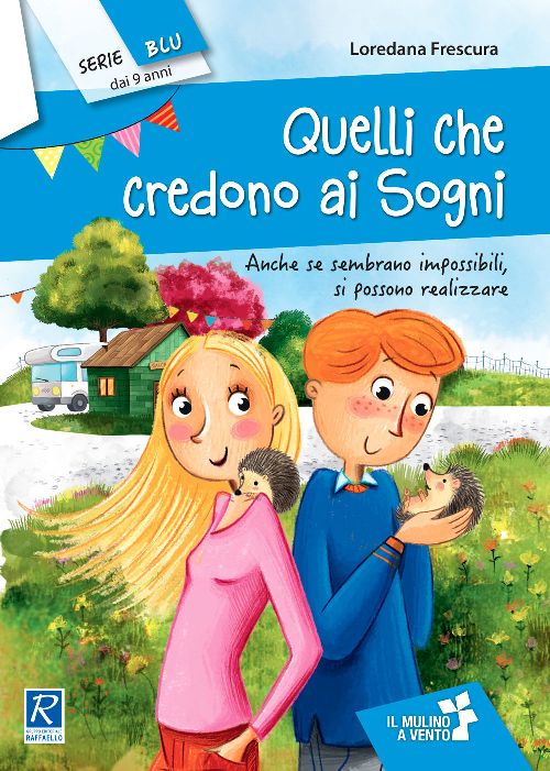 QUELLI CHE CREDONO AI SOGNI Raffaello Libri